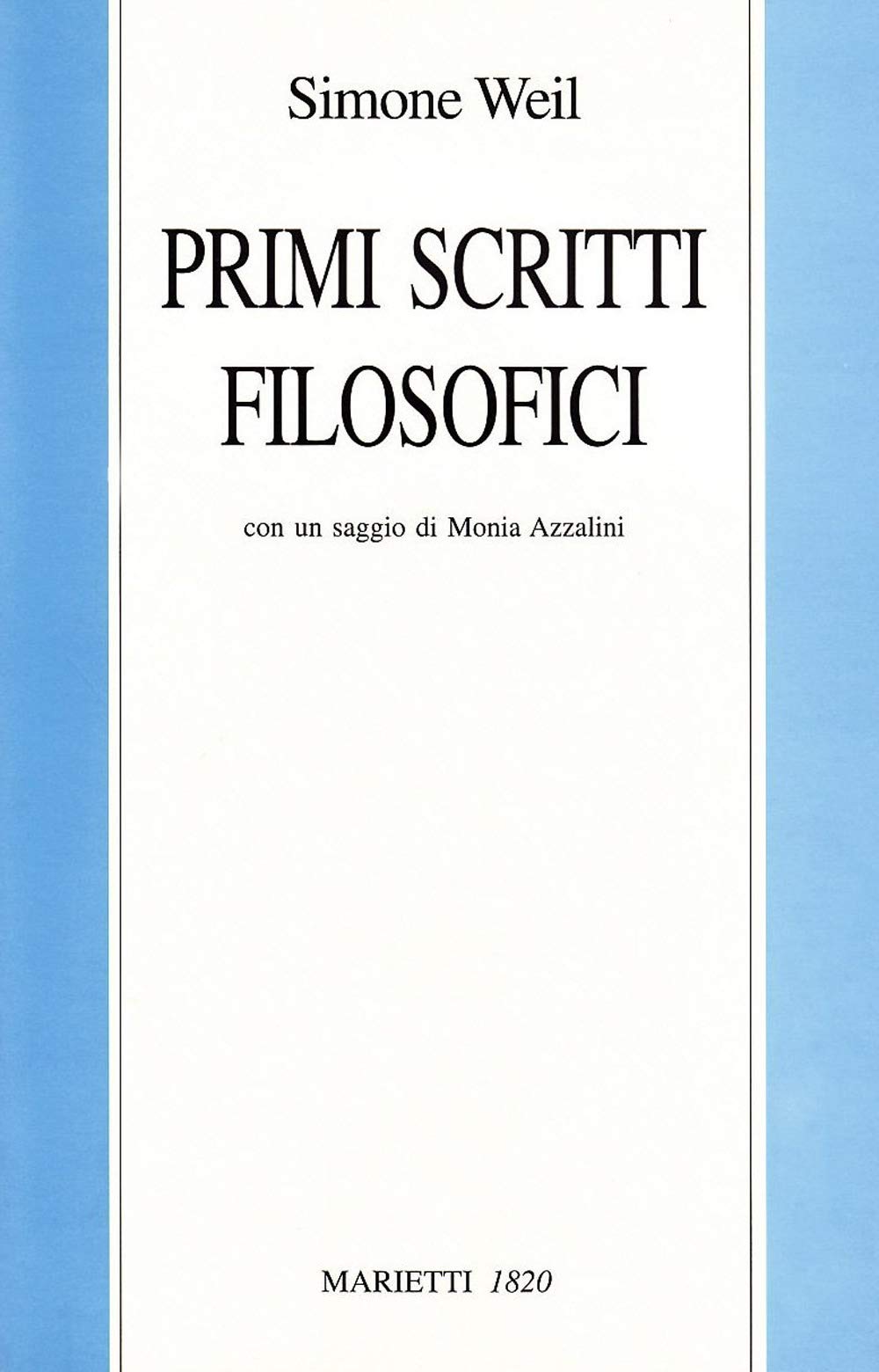 Primi scritti filosofici Philosophy