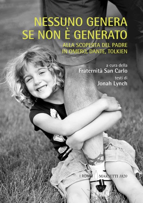 Nessuno genera se non è generato. Alla scoperta del padre in Omero, Dante, Tolkien Contemporary literature