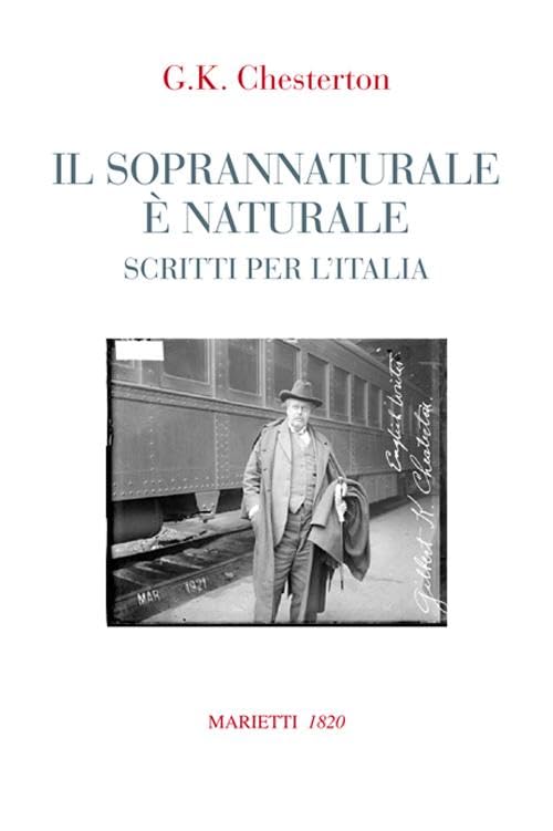 Il soprannaturale è naturale. Scritti per l'Italia book