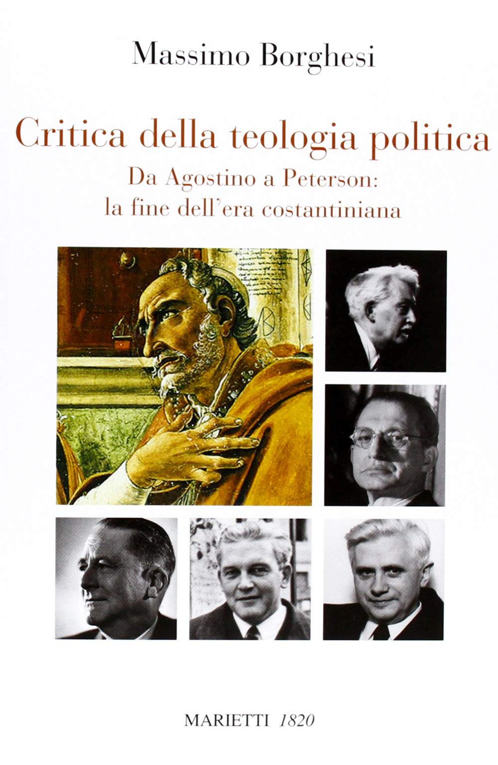 Critica della teologia politica. Da Agostino a Peterson: la fine dell'era costantiniana book