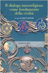 Il dialogo interreligioso come fondamento della civiltà Religion & Esotericism