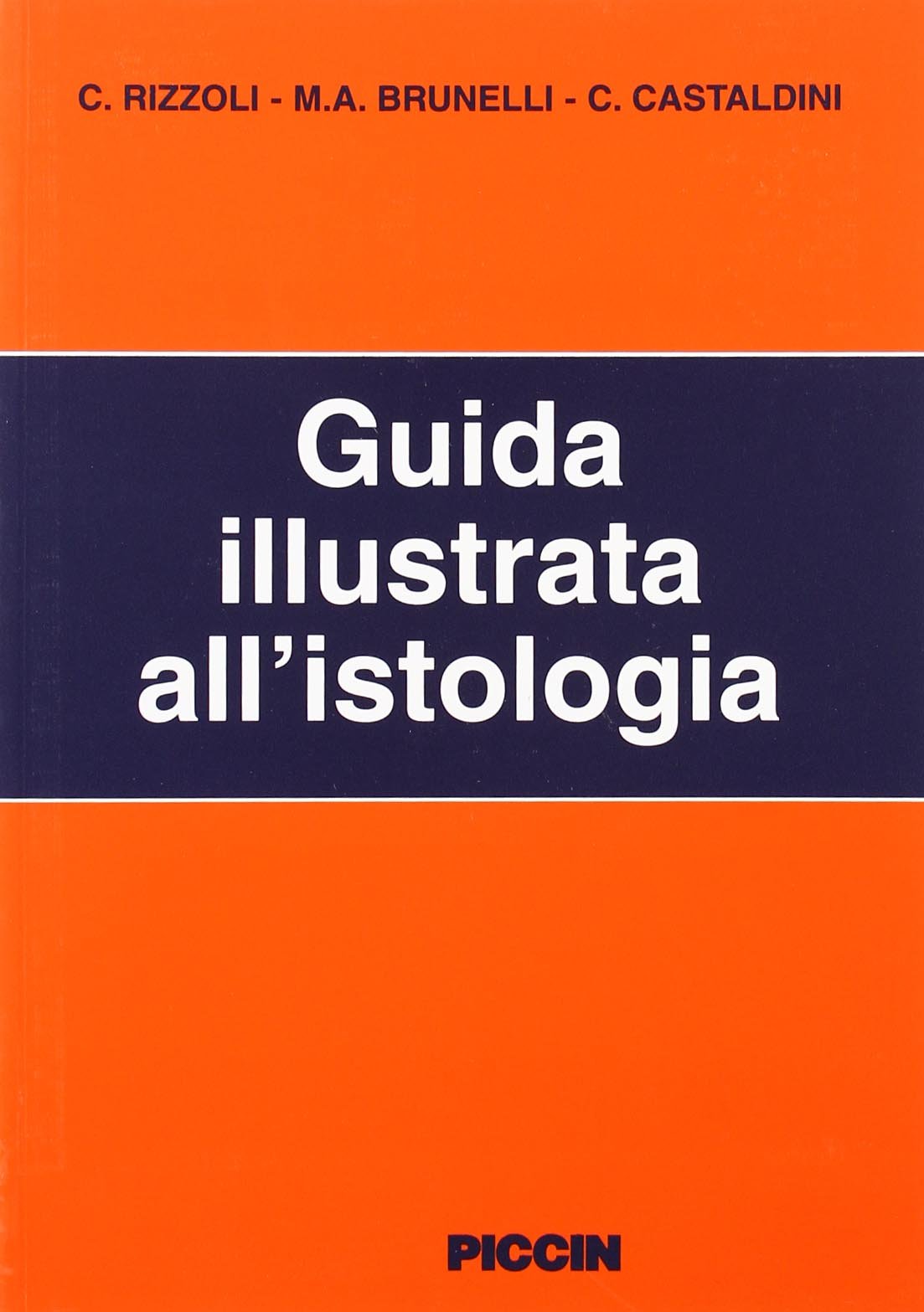 Guida illustrata all'istologia Medicine