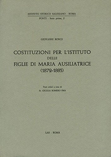 Costituzioni per l'Istituto delle figlie di Maria ausiliatrice book