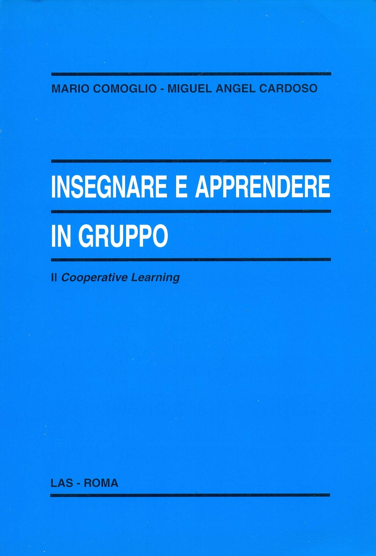 Insegnare e apprendere in gruppo. Second Cooperative learning (Enciclopedia delle scienze dell'educazione, Band 59) Books