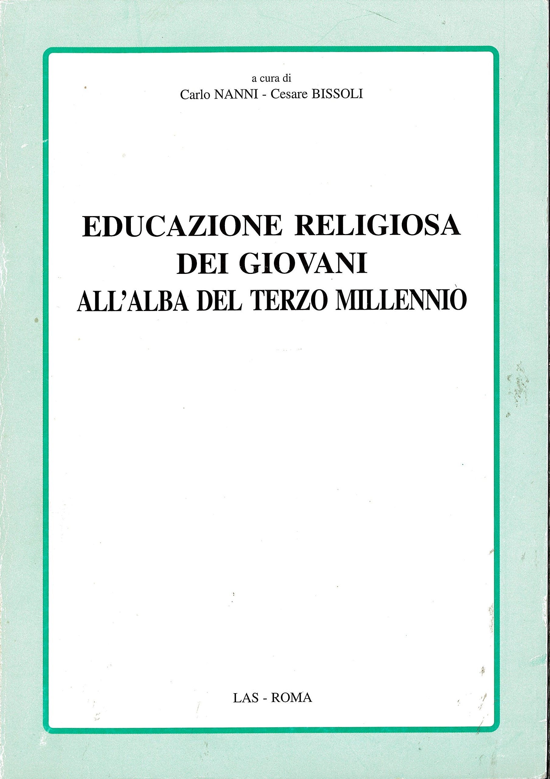 Educazione religiosa dei giovani all'alba del terzo millennio (Tra cronaca e storia) Books