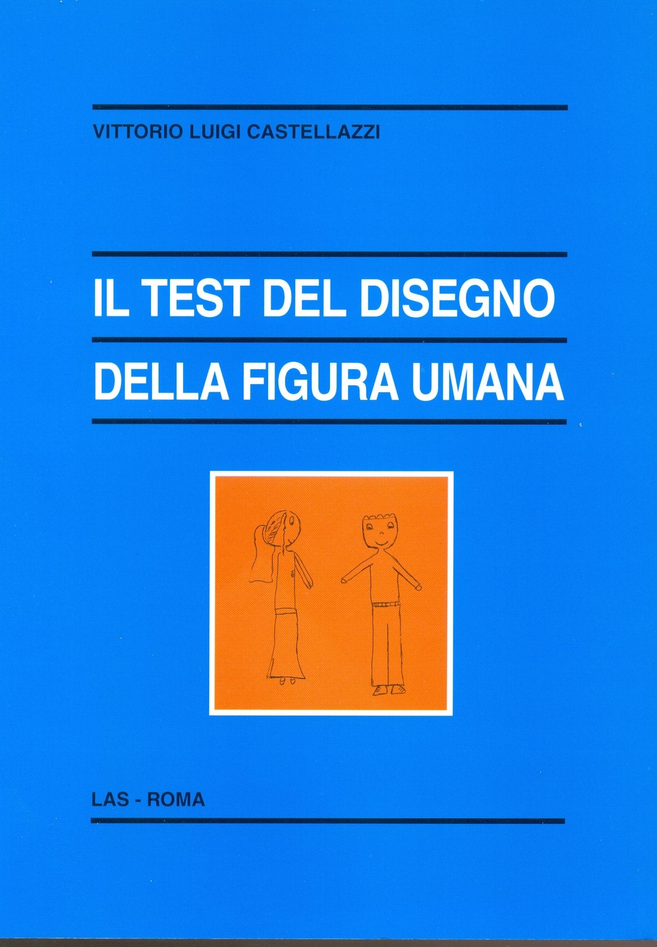 Il test del disegno della figura umana (Enciclopedia delle scienze dell'educazione, Band 81) Psychology