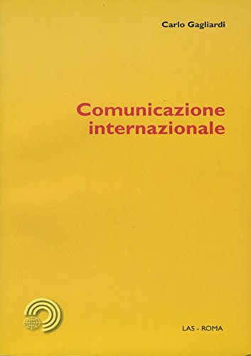 Comunicazione internazionale (Mediazioni, Band 2) Reference Books