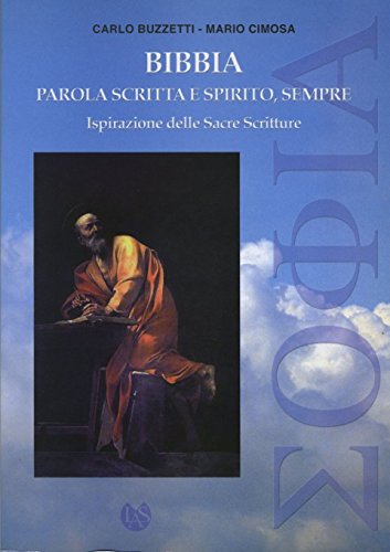 Bibbia. Parola scritta e Spirito, sempre (Sofia. Instrumenta. Subsidia, Band 3) Religion & Esotericism