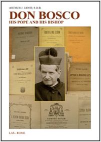 Don Bosco. His pope and his bishop. The trials of a founder (Studi storici, Band 15) Religion & Esotericism