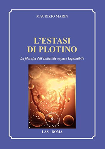 L'estasi di Plotino. La filosofia dell'indicibile eppure esprimibile (Nuova biblioteca scienze religiose, Band 9) Philosophy