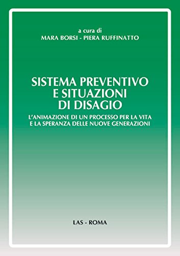 Sistema preventivo e situazioni di disagio (Orizzonti, Band 23) Religion & Esotericism