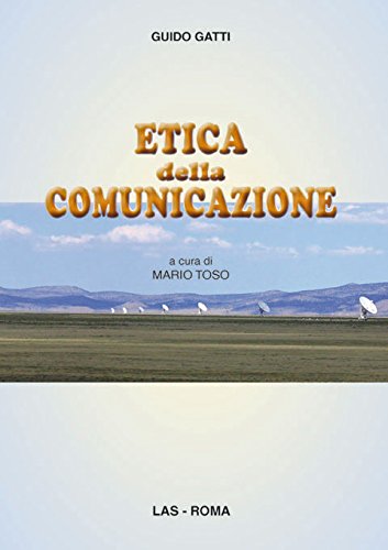 Etica della comunicazione (Fuori collana) Reference Books