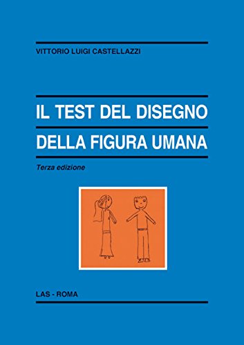 Il test del disegno della figura umana (Enciclopedia delle scienze dell'educazione, Band 81) Psychology