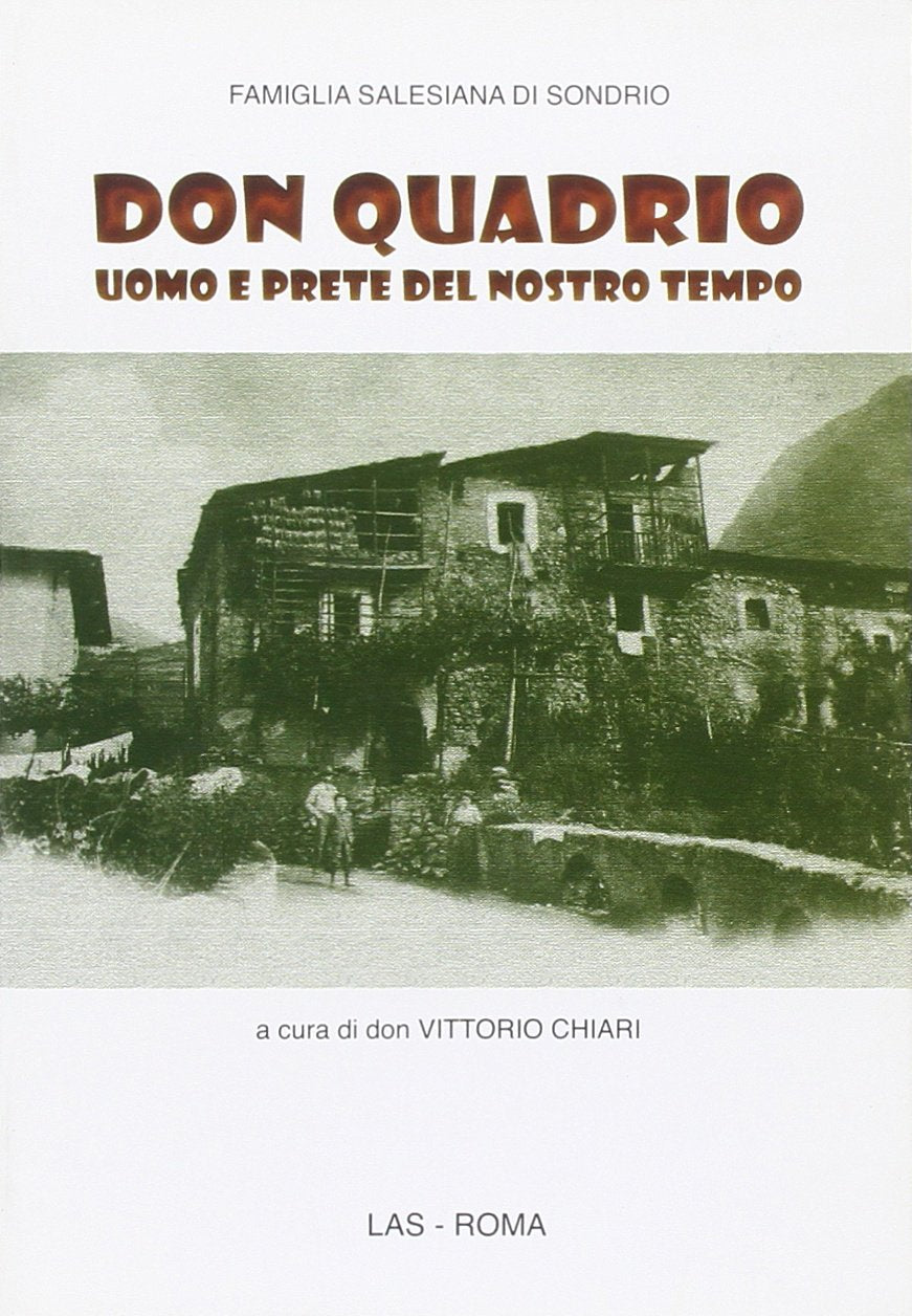 Don Quadrio uomo e prete del nostro tempo (Spirito e vita, Band 44) Religion & Esotericism