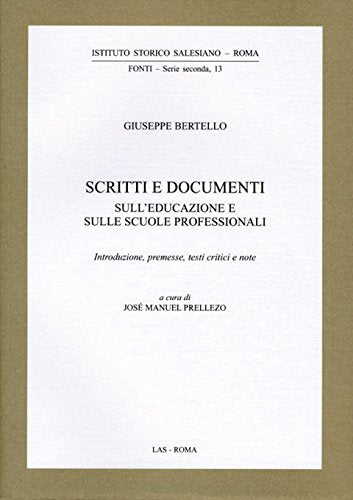 Scritti e documenti sull'educazione e sulle scuole professionali (Fonti, Band 13) Books