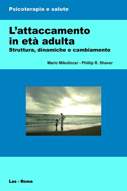 L'attaccamento in età adulta. Struttura, dinamiche e cambiamento book