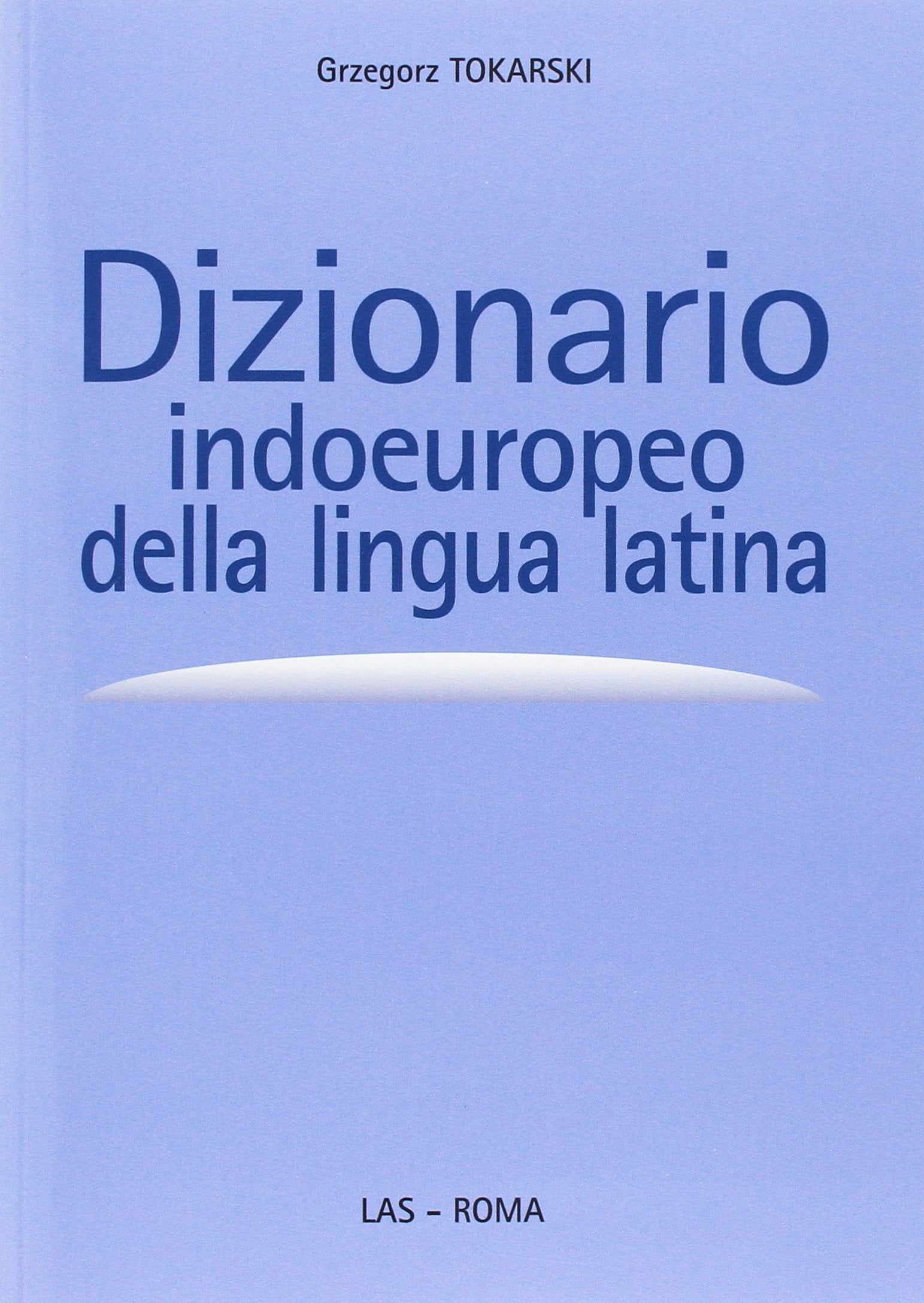 Dizionario indoeuropeo della lingua latina book