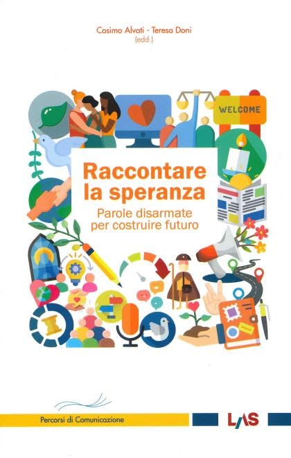 Raccontare la speranza. Parole disarmate per costruire il futuro book