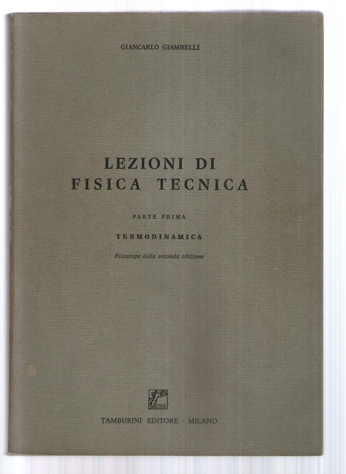 Lezioni di fisica tecnica. Termodinamica (Vol. 1) book