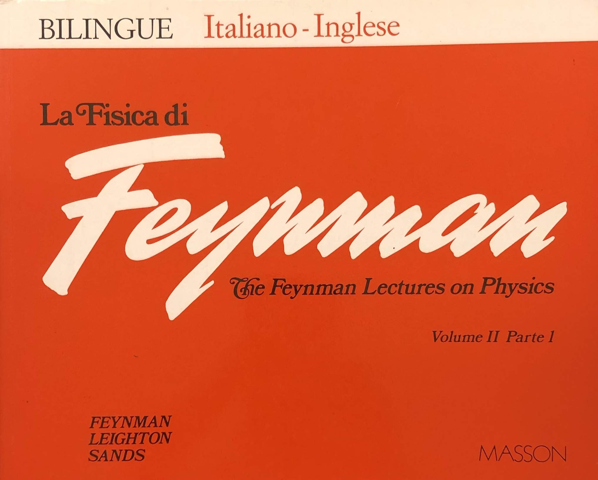 La fisica di Feynman (2/1) (Masson scuola) Natural Sciences