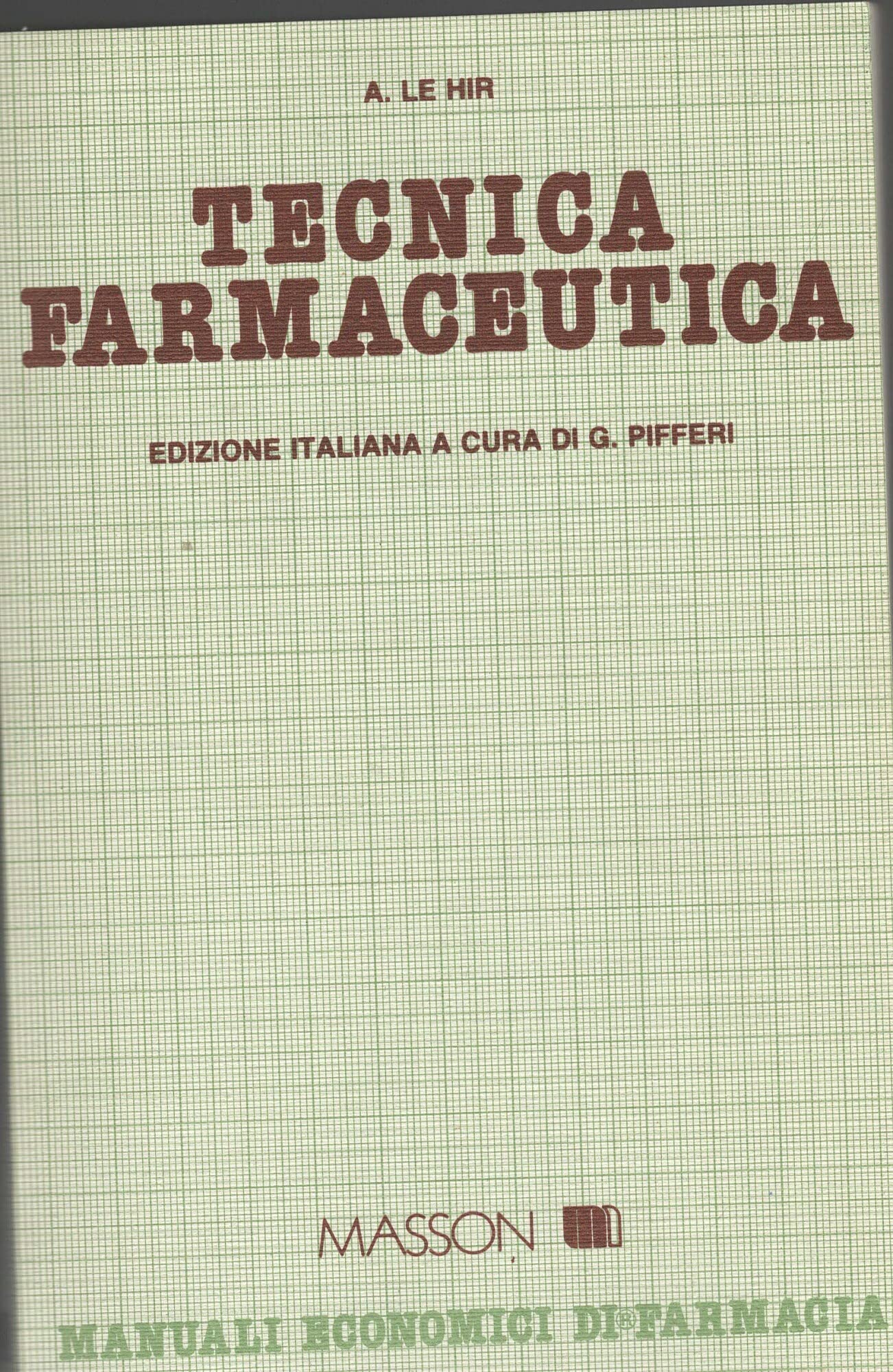 Tecnica farmaceutica (Manuali economici di farmacia) Medicine