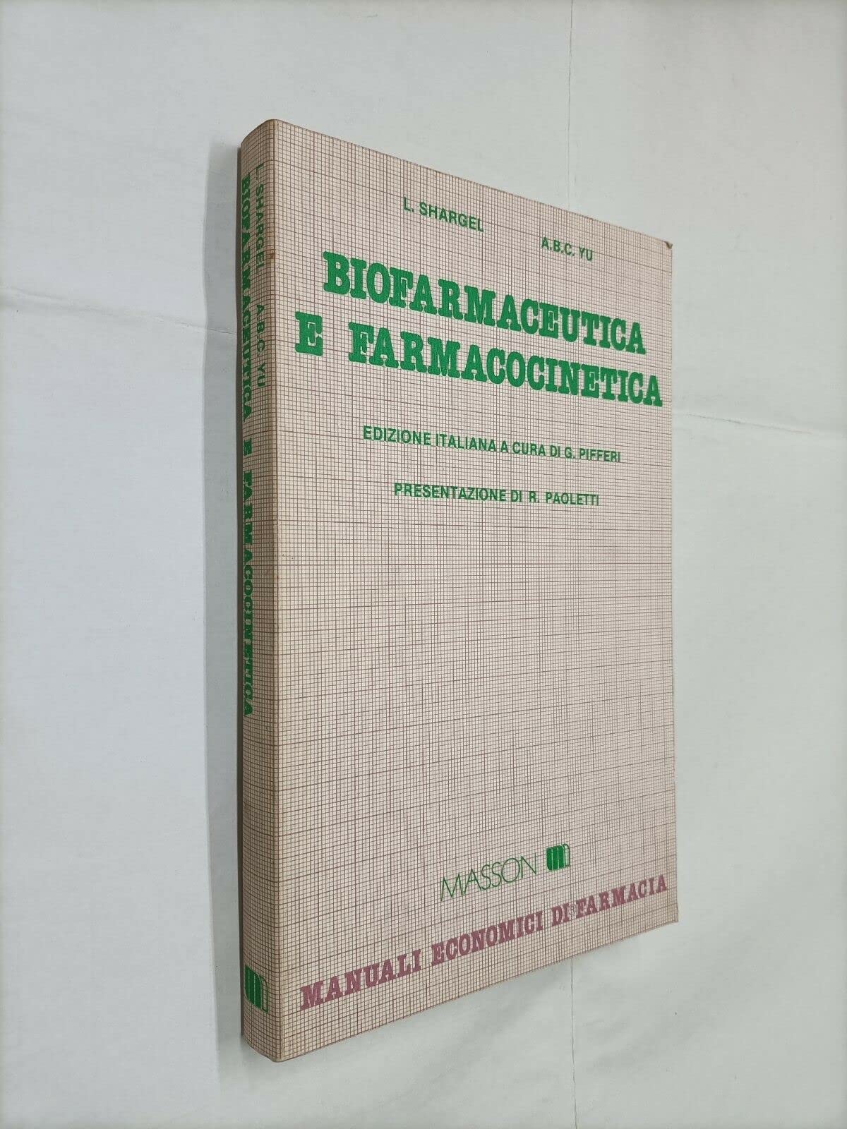 Biofarmaceutica e farmacocinetica (Manuali economici di farmacia) Medicine