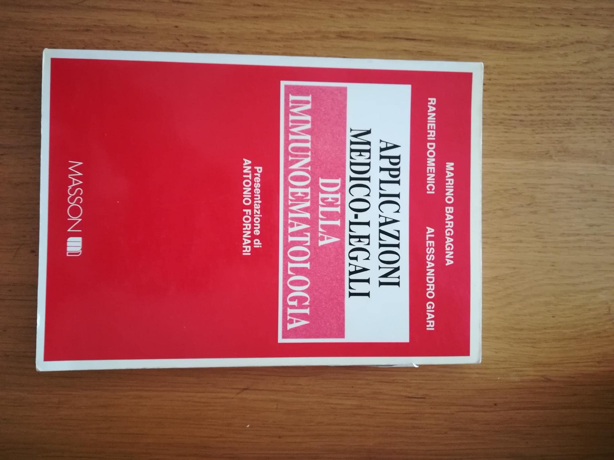 Applicazioni medico-legali della immunoematologia Medicine