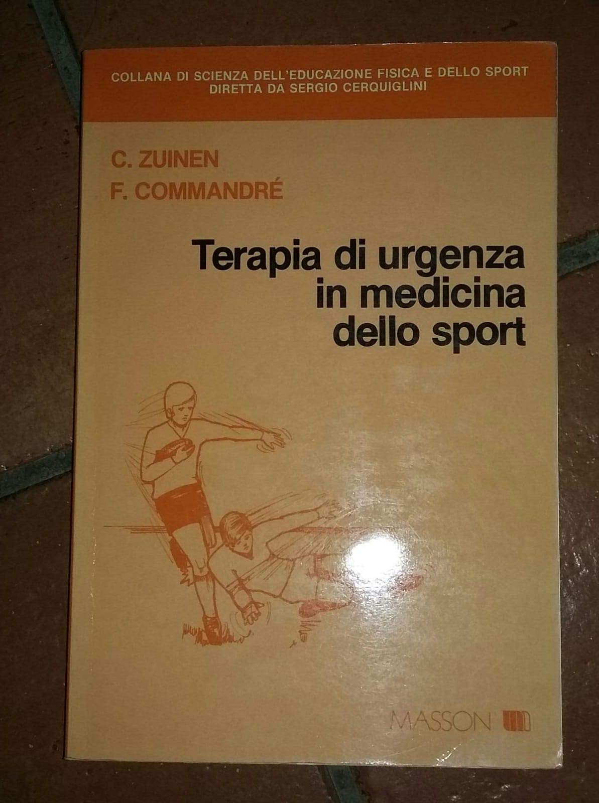 Terapia d'urgenza in medicina dello sport (Collana di scienza dell'ed.fisica e sport) Medicine