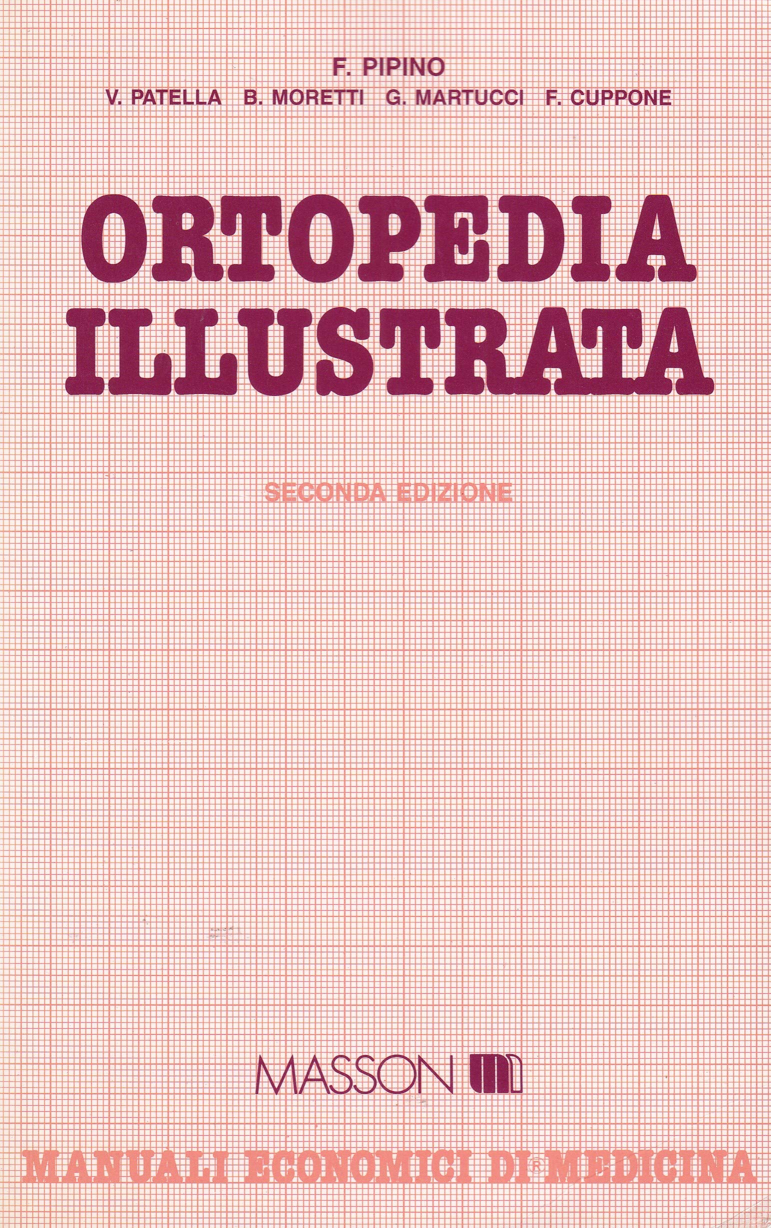 Ortopedia illustrata (Manuali economici di medicina) Medicine