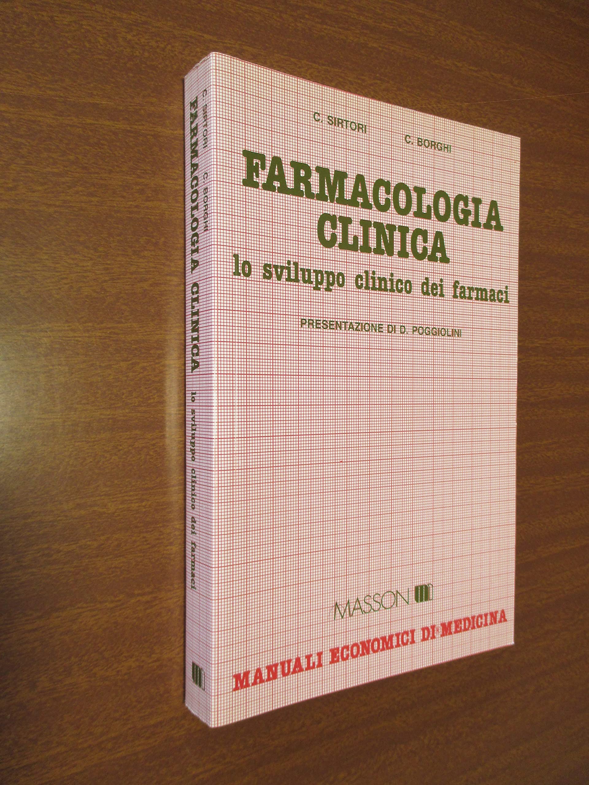 Farmacologia clinica. Lo sviluppo clinico dei farmaci (Manuali economici di medicina) Medicine