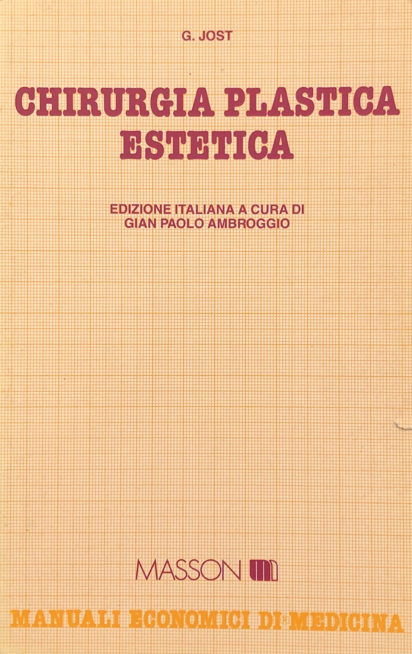 Chirurgia plastica estetica (Manuali economici di medicina) Medicine