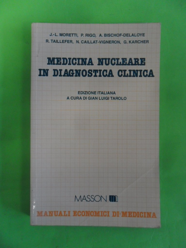 Medicina nucleare in diagnostica clinica (Manuali economici di medicina) Medicine