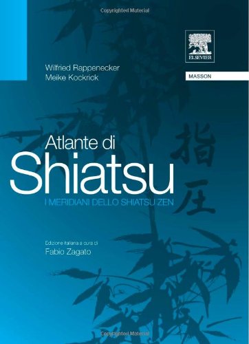 Atlante di shiatsu. I meridiani dello shiatsu zen Health, Nutrition & Fitness