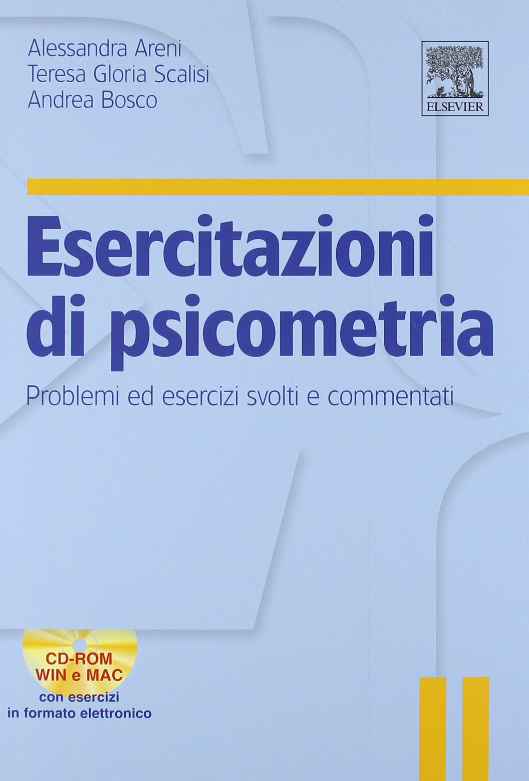 Esercitazioni di psicometria. Problemi ed esercizi svolti e commentati. Con CD-ROM Psychology