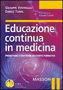 Educazione continua in medicina. Progettare e costruire un evento formativo book