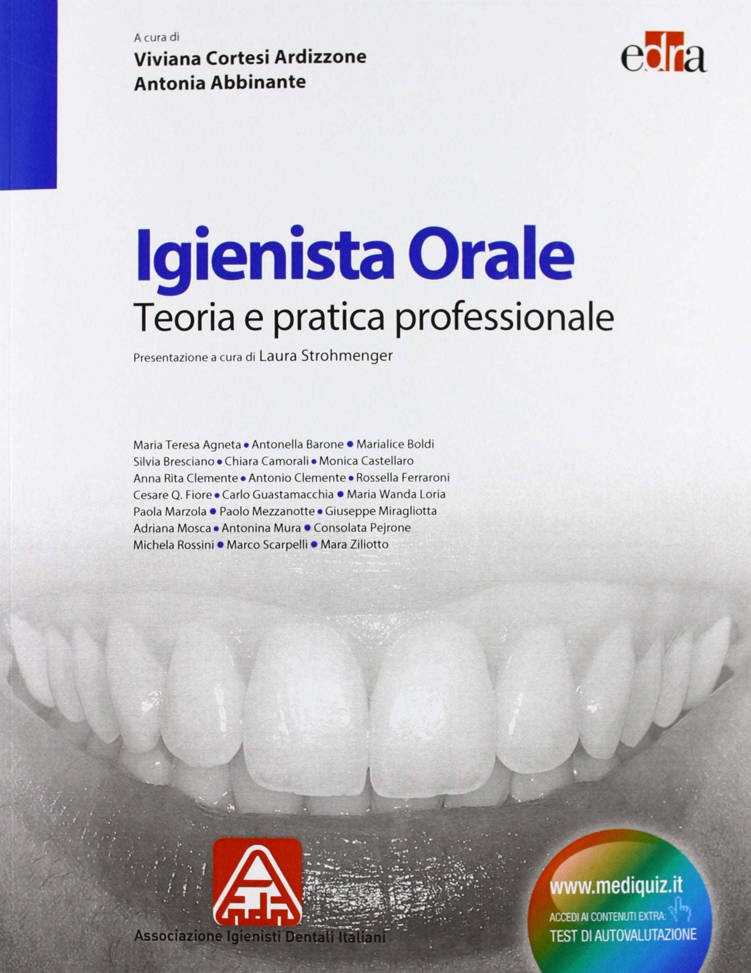 Igienista orale. Teoria e pratica professionale Medicine