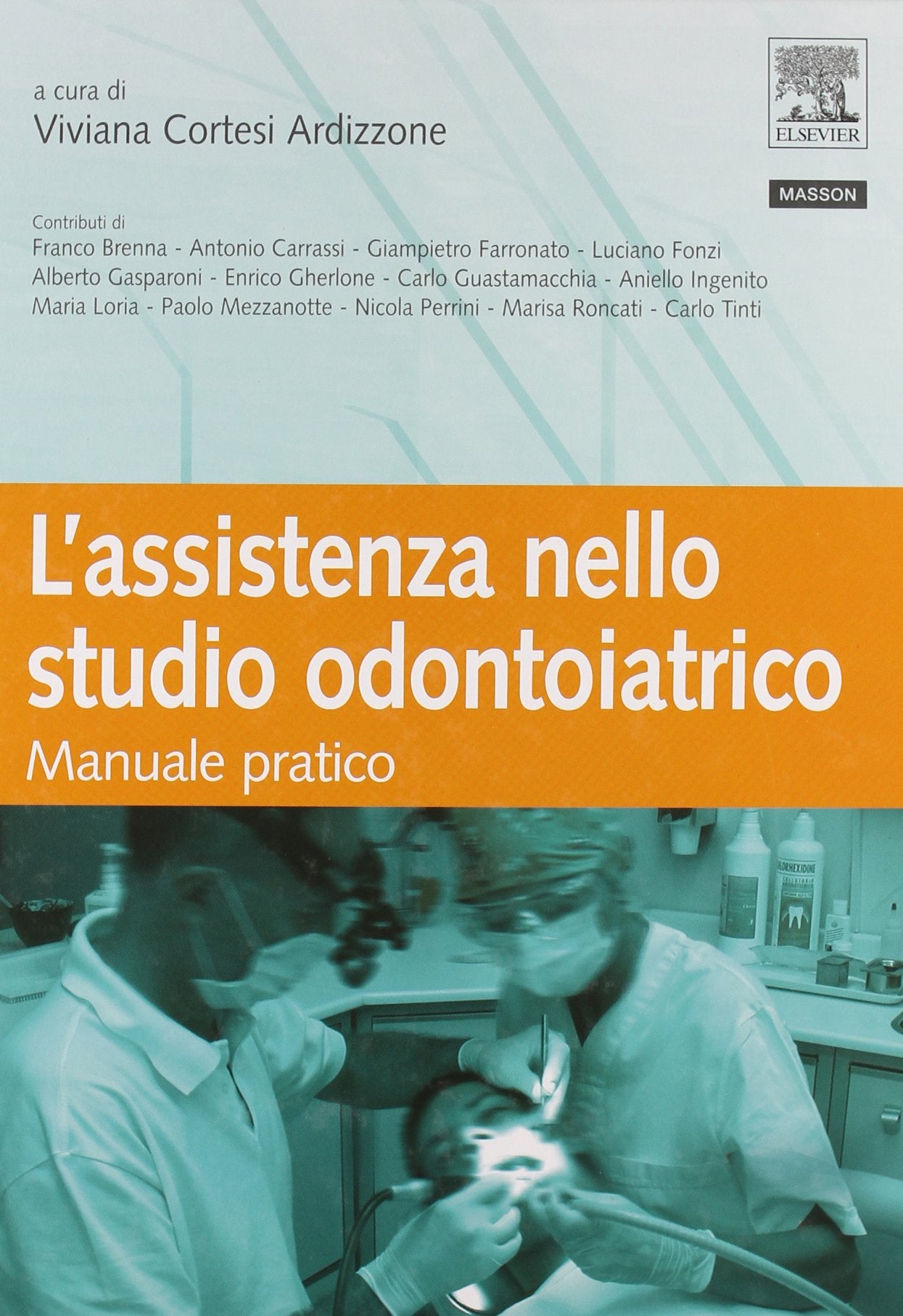 L'assistenza nello studio odontoiatrico. Manuale pratico. Ediz. illustrata book