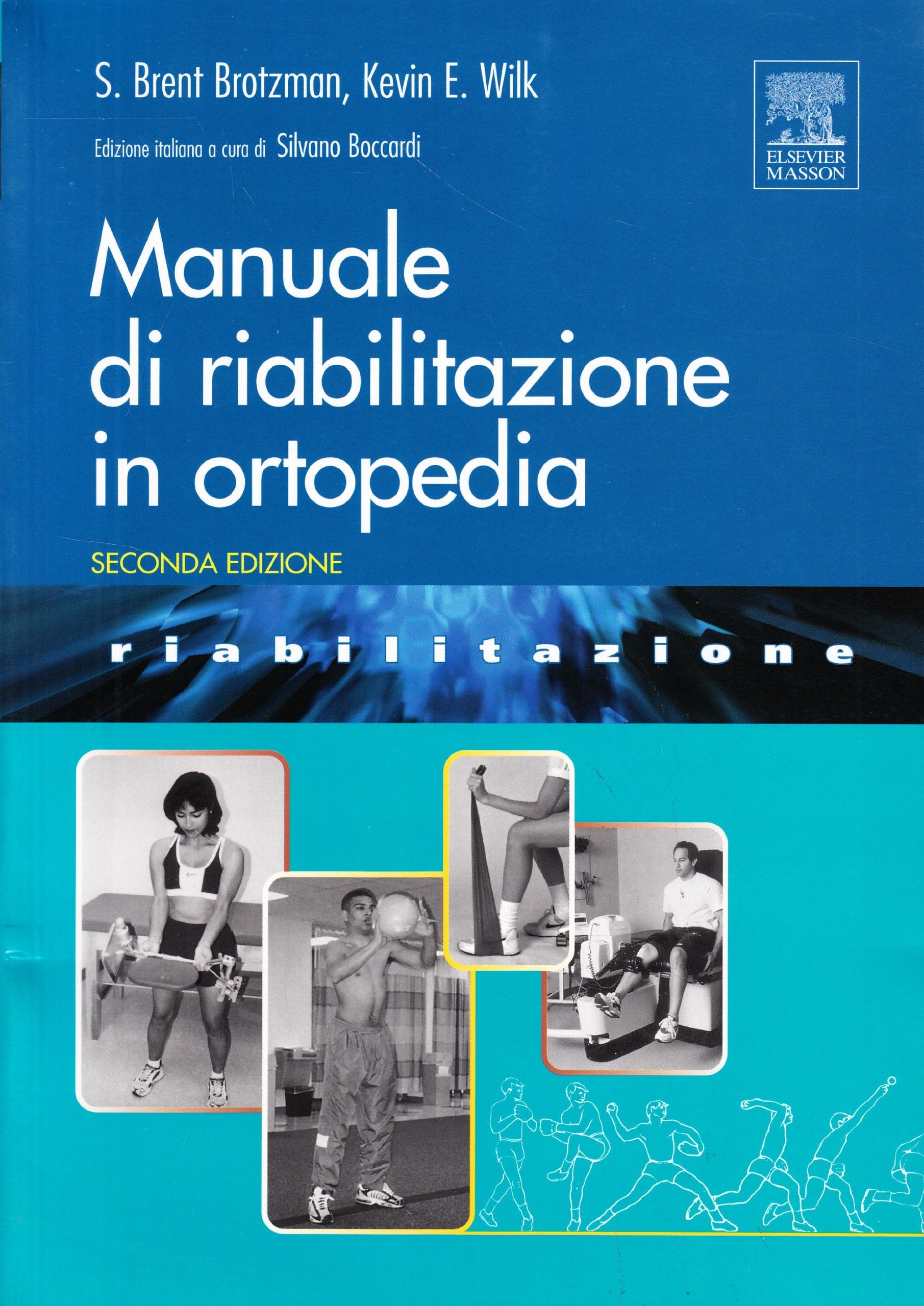 Manuale di riabilitazione in ortopedia. Ediz. illustrata book