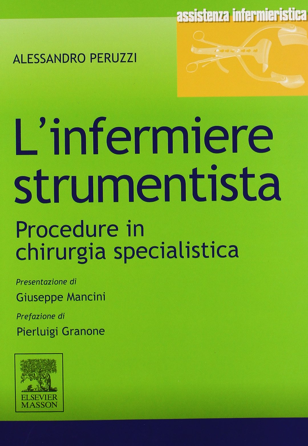 L'infermiere strumentista. Procedure in chirurgia specialistica Medicine