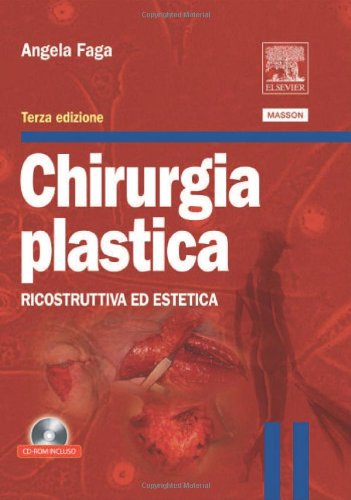 Chirurgia plastica. Ricostruttiva ed estetica book