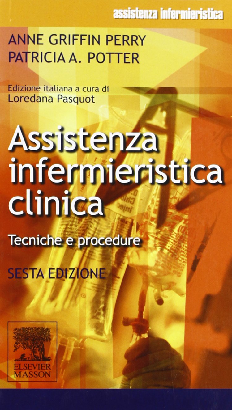Assistenza infermieristica clinica. Tecnica e procedure book