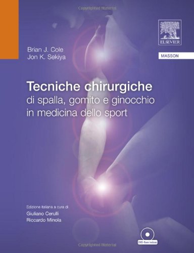 Tecniche chirurgiche di spalla, gomito e ginocchio in medicina dello sport Medicine