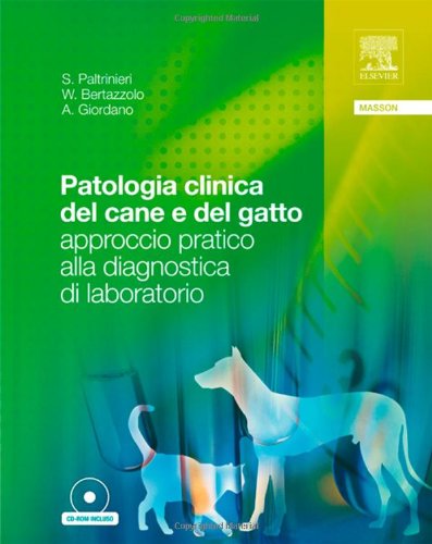 Patologia clinica del cane e del gatto. Approccio pratico alla diagnostica di laboratorio. Medicine