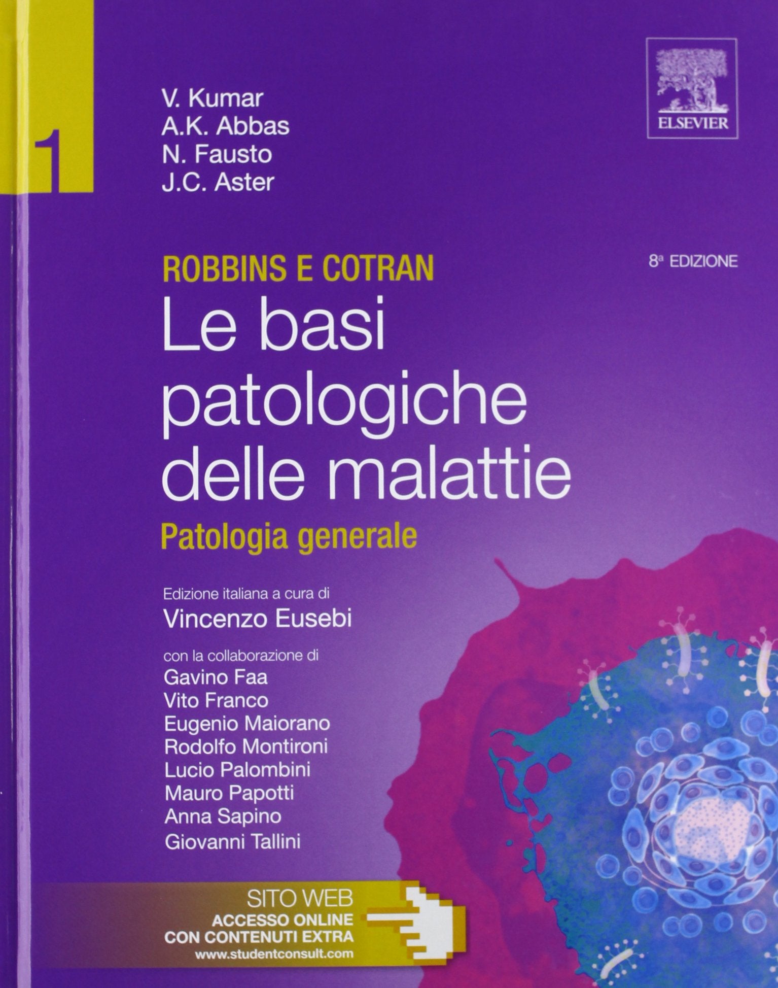 Robbins e Cotran. Le basi patologiche delle malattie. Malattie degli organi e degli apparati: 2 book