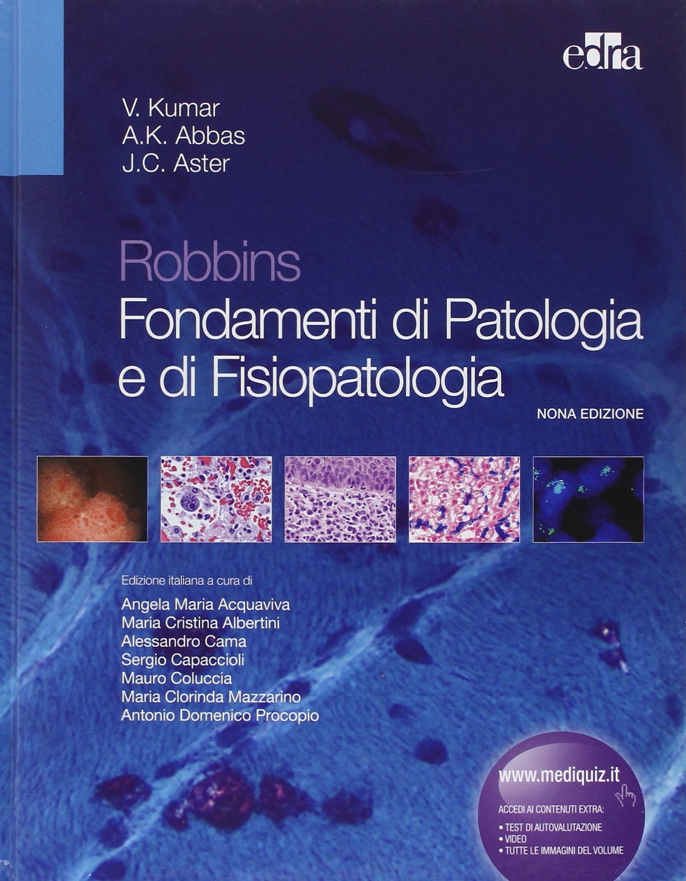 Robbins. Fondamenti di patologia e di fisiopatologia Medicine