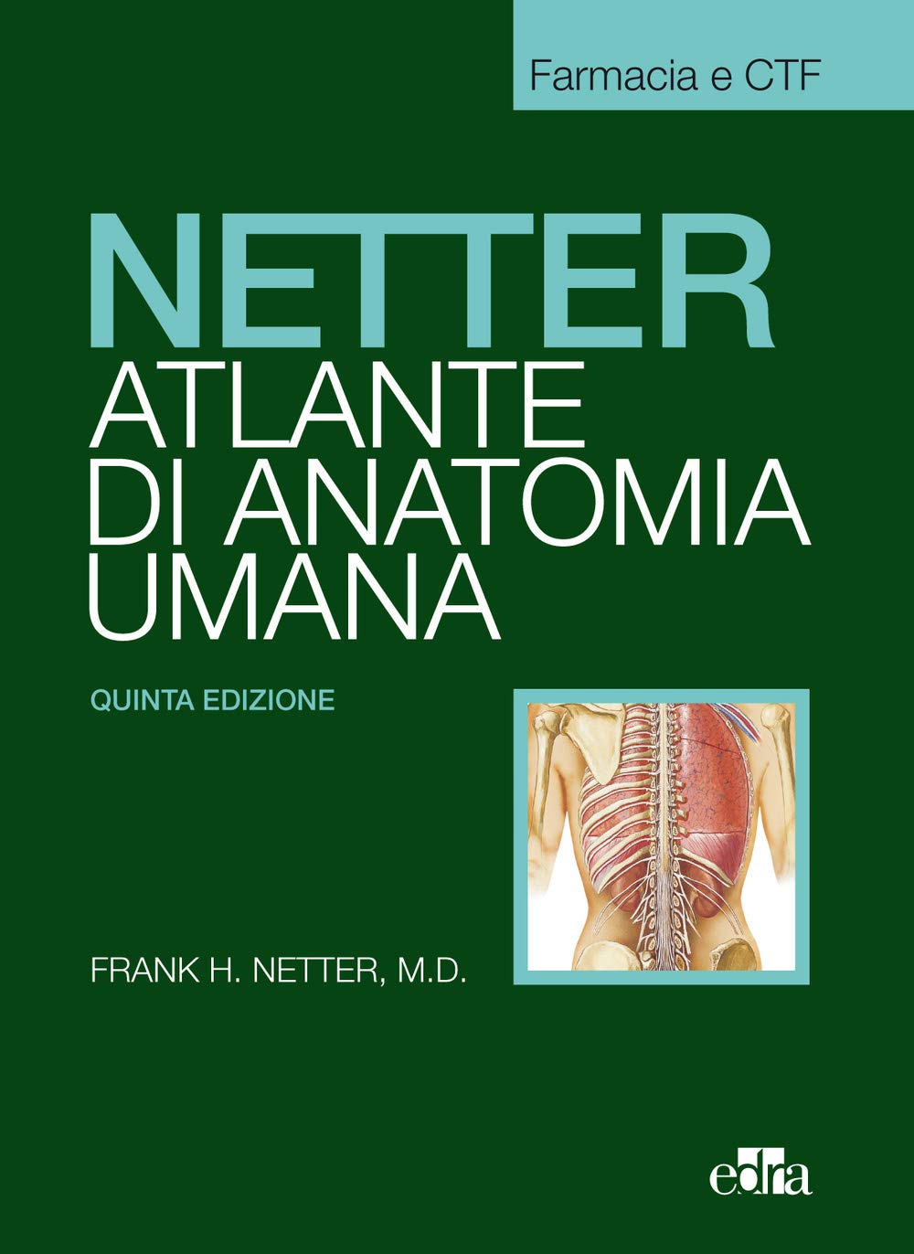 Netter. Atlante anatomia umana. Farmacia e CTF book