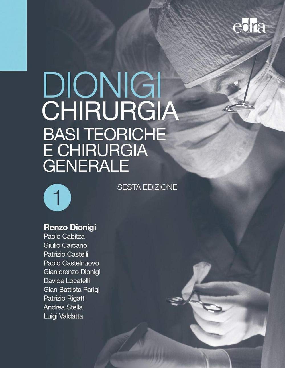 Chirurgia. Basi teoriche e chirurgia generale-Chirurgia specialistica (Vol. 1-2) Medicine