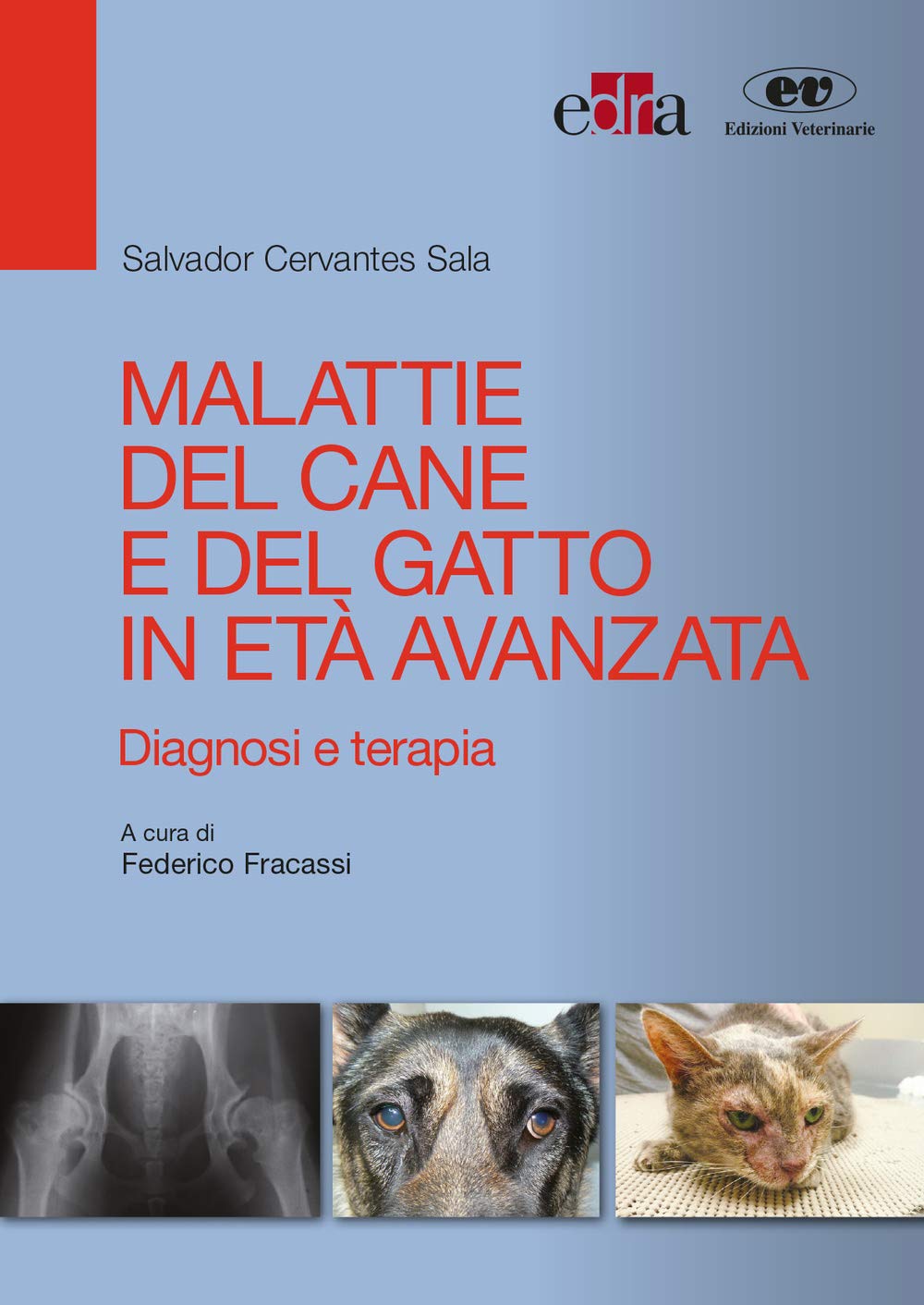 Malattie del cane e del gatto in età avanzata. Diagnosi e terapia Medicine