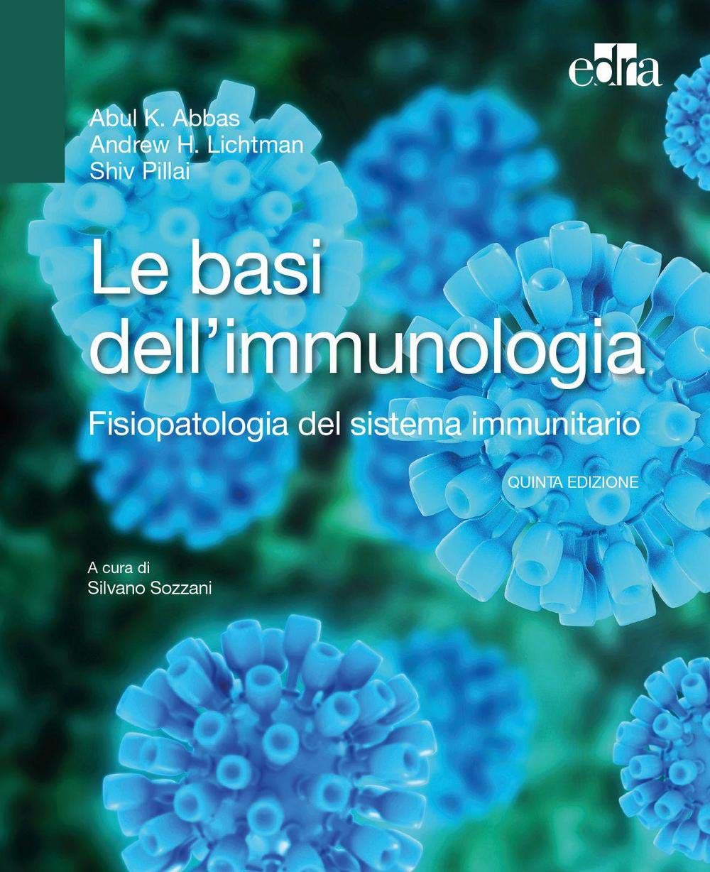 Le basi dell'immunologia. Fisiopatologia del sistema immunitario Medicine