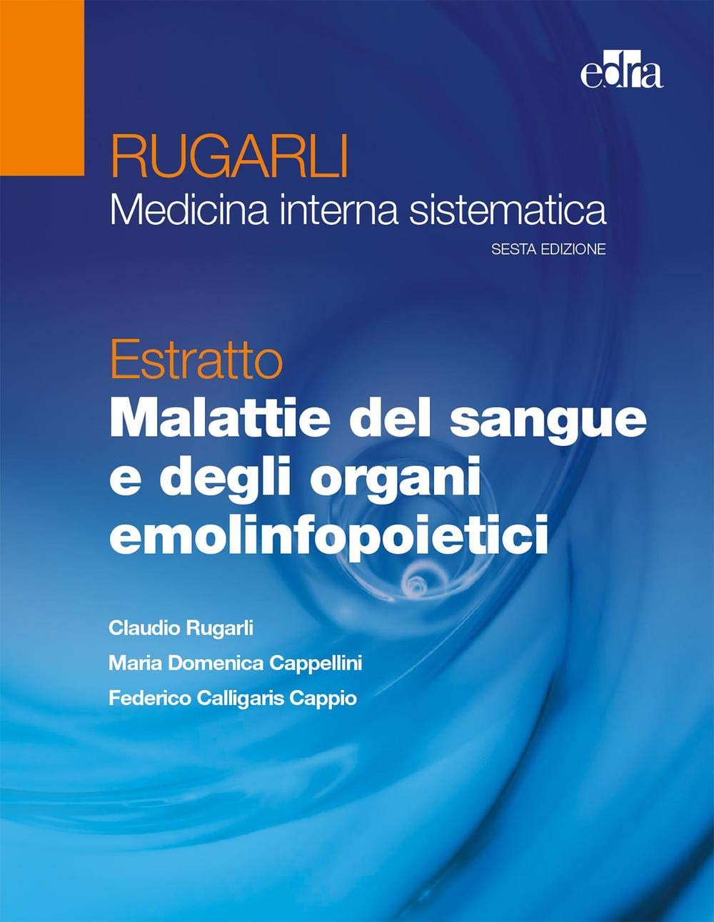 Rugarli. Medicina interna sistematica. Estratto: Malattie del sangue e degli organi emolinfopoietici book